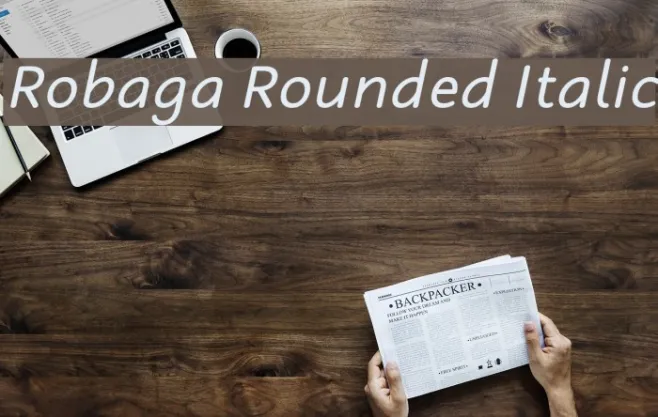 Robaga Rounded Italic Example 3