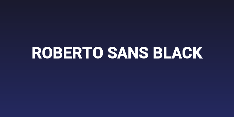 Roberto Sans Black Social Header