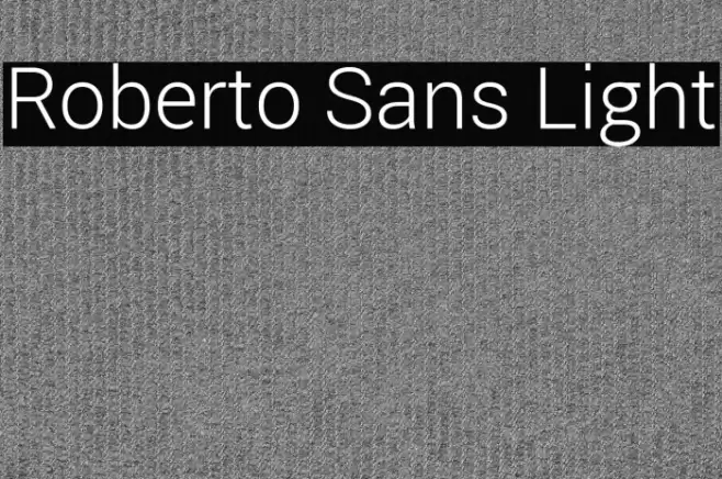 Roberto Sans Light Font examples