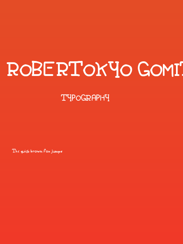 Robertokyo Gomitakihara Regular Fonty Poster