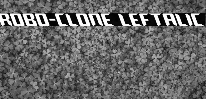 Robo-Clone Leftalic Font examples