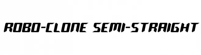 Robo-Clone Semi-Straight 
