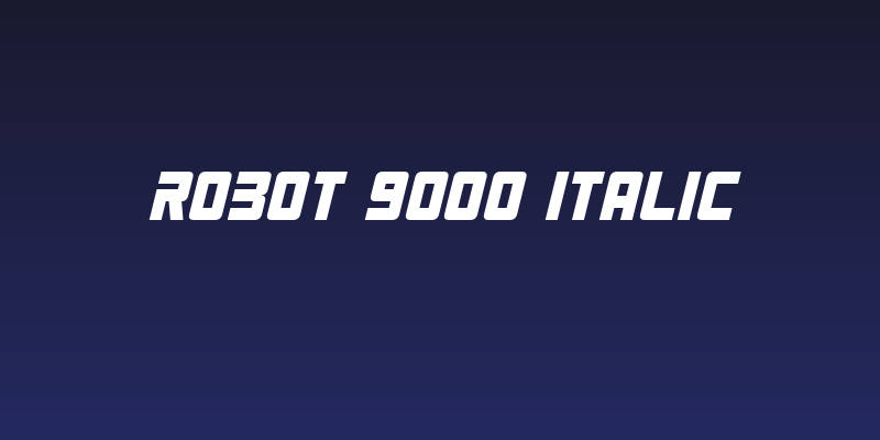 Robot 9000 Italic Social Header