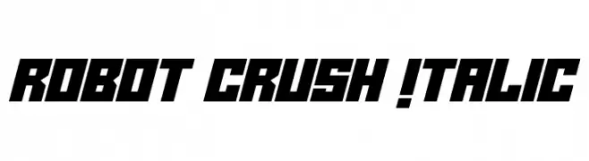 Robot Crush Italic  नि: शुल्क फ़ॉन्ट्स डाउनलोड