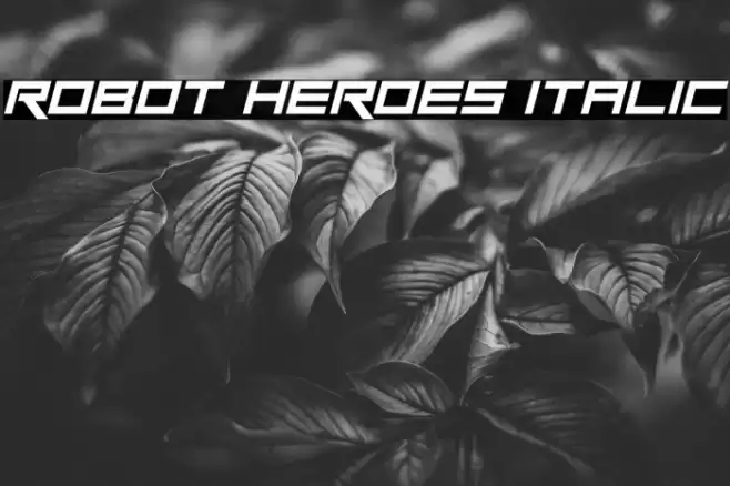 Robot Heroes Italic 字体 examples