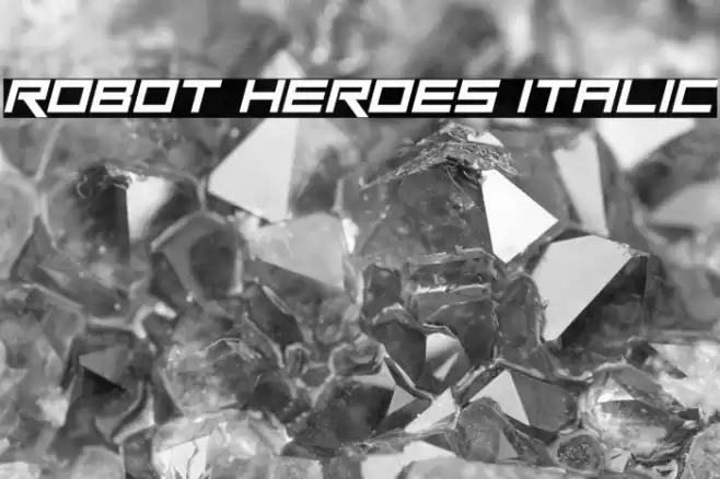 Robot Heroes Italic 字体 examples