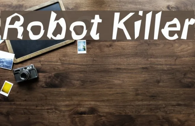 Robot Killer Example 1
