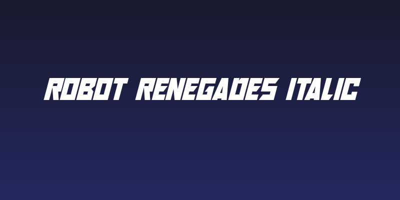 Robot Renegades Italic Social Header