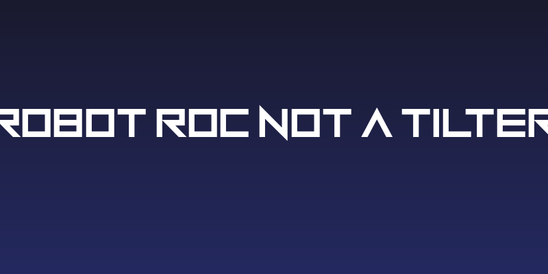 Robot Roc Not a Tilter Social Header