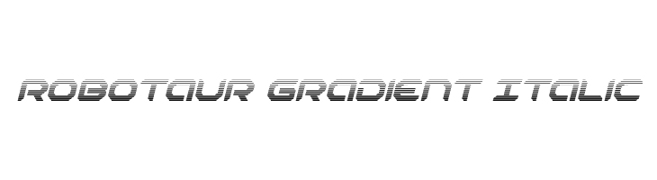Robotaur Gradient Italic  لخطوط تنزيل