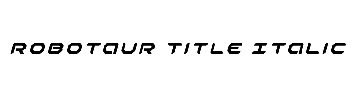 Robotaur Title Italic  フリーフォントのダウンロード