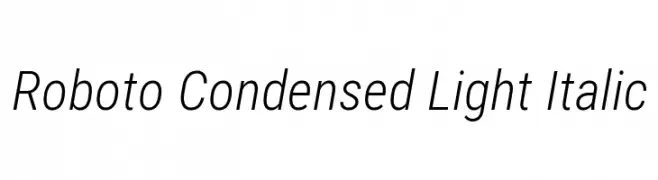 Roboto Condensed Light Italic  Frei Schriftart Herunterladen