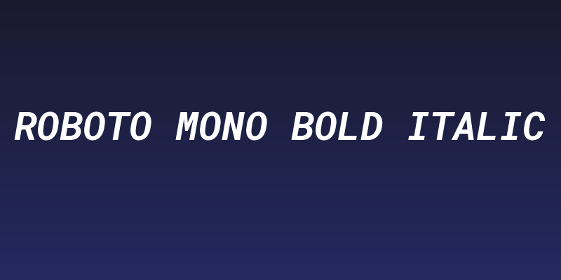 Roboto Mono Bold Italic Social Header