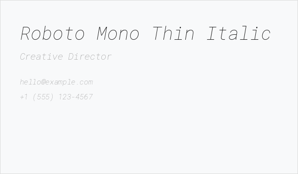 Roboto Mono Thin Italic Business Card