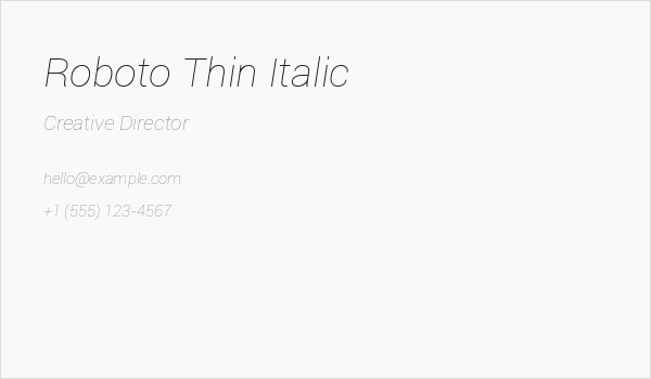 Roboto Thin Italic Business Card