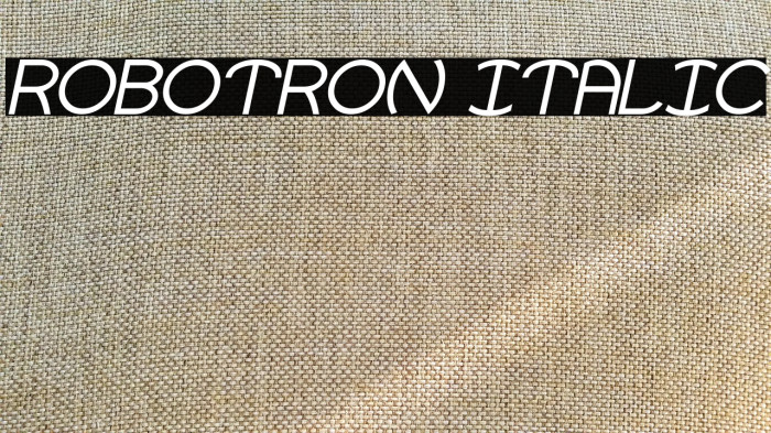Robotron Italic Example 3