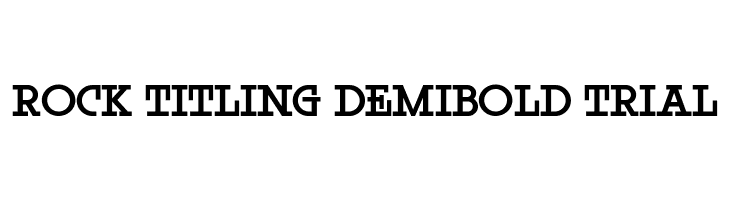 Rock Titling DemiBold Trial  Frei Schriftart Herunterladen