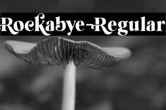 Rockabye-Regular Schriftart examples
