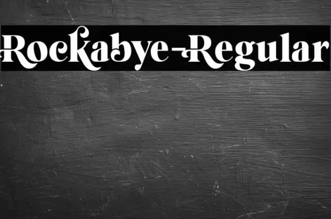 Rockabye-Regular Schriftart examples