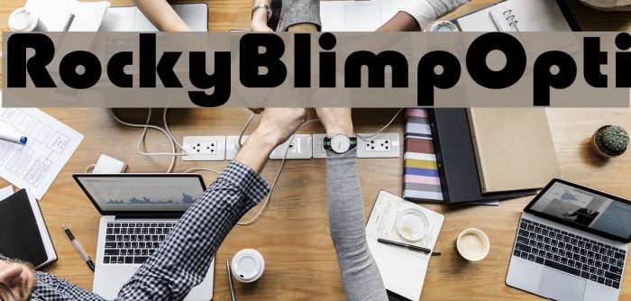 RockyBlimpOpti Font examples
