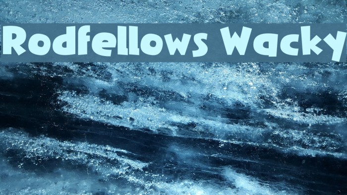 Rodfellows Wacky Font examples