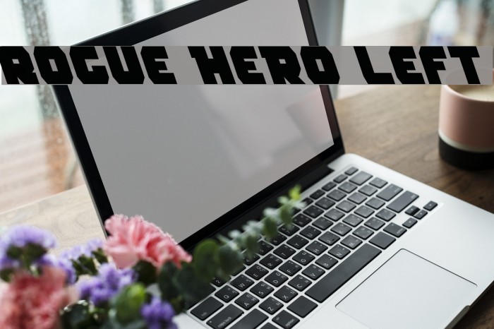 Rogue Hero Left Font examples