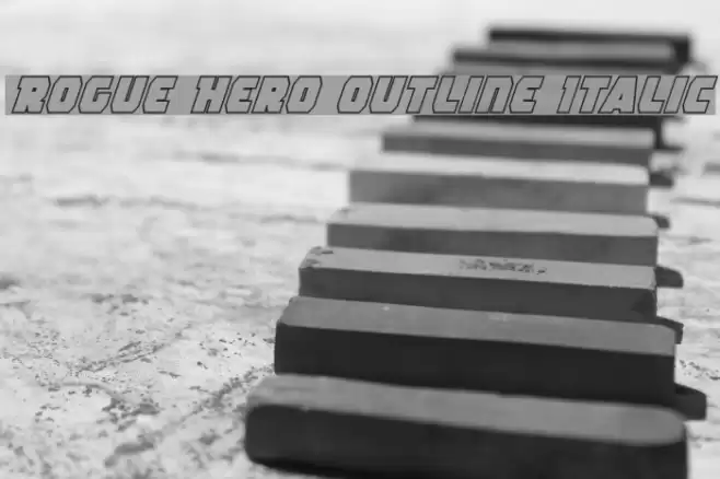 Rogue Hero Outline Italic  examples