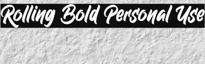 Rolling Bold Personal Use Font examples