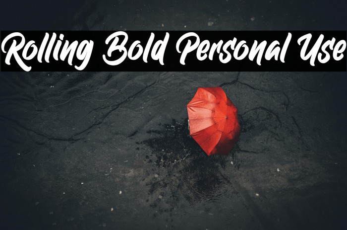 Rolling Bold Personal Use Example 3