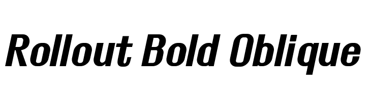 Rollout Bold Oblique Font