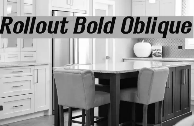 Rollout Bold Oblique Font examples