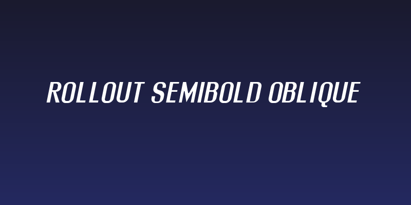 Rollout Semibold Oblique Social Header