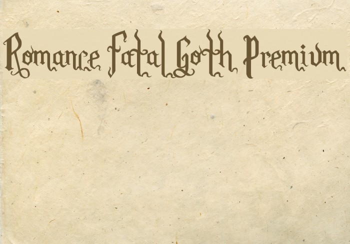 Romance Fatal Goth Premium Font examples