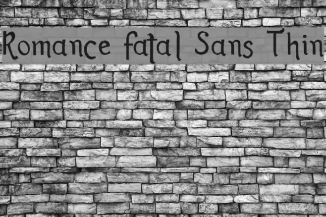 Romance Fatal Sans Thin Font examples