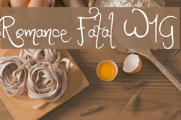 Romance Fatal W1G Font examples