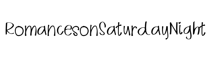 RomancesonSaturdayNight  フリーフォントのダウンロード