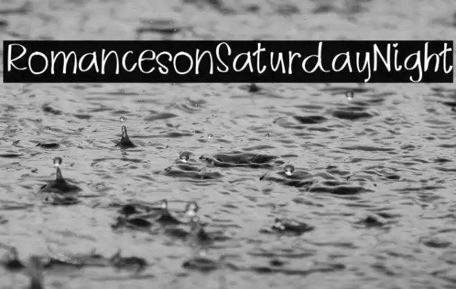 RomancesonSaturdayNight Font examples