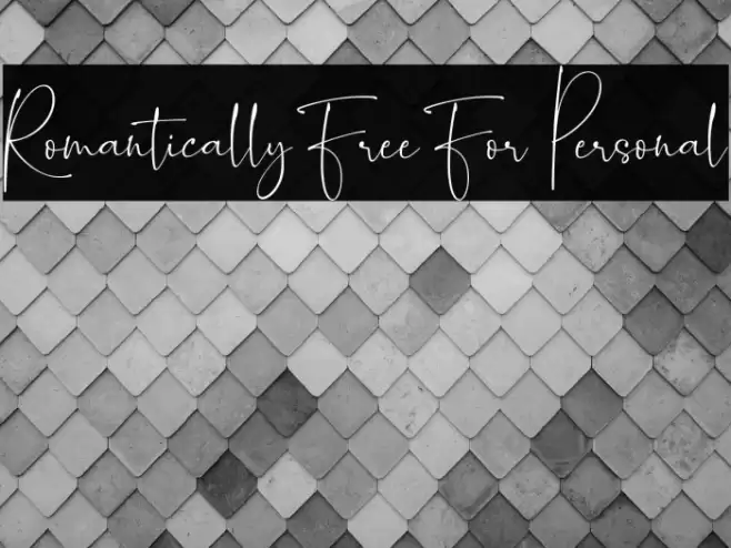 Romantically Free For Personal Font examples