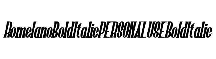Romelano Bold Italic PERSONAL USE Bold Italic  Frei Schriftart Herunterladen