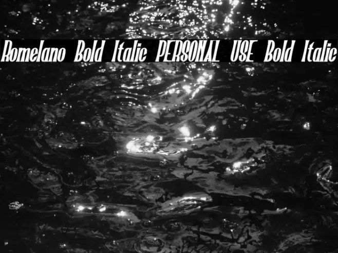 Romelano Bold Italic PERSONAL USE Bold Italic Font examples