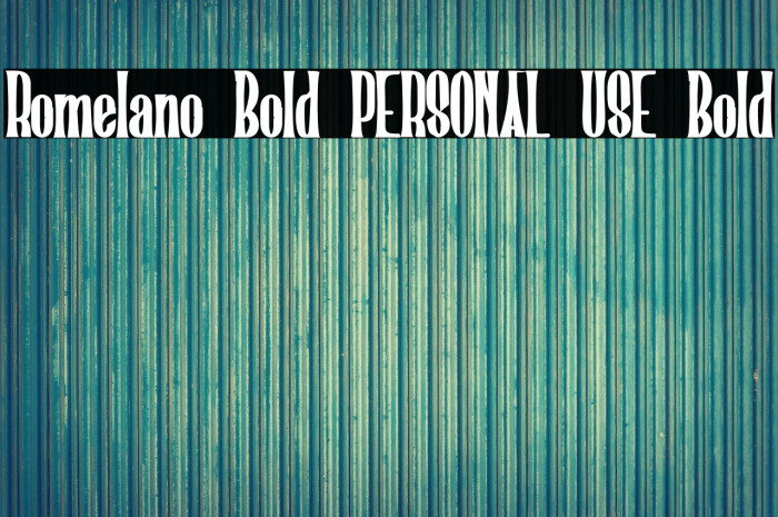 Romelano Bold PERSONAL USE Bold Example 2