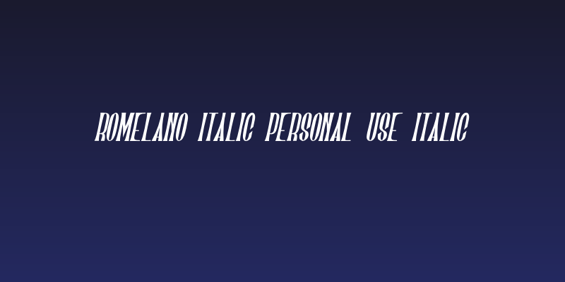 Romelano Italic PERSONAL USE Italic Social Header
