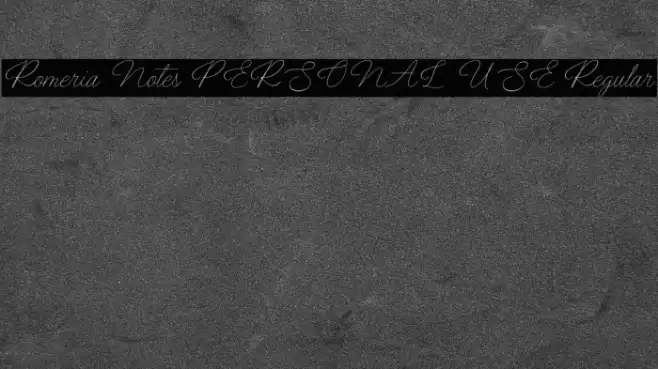 Romeria Notes PERSONAL USE Regular Font examples