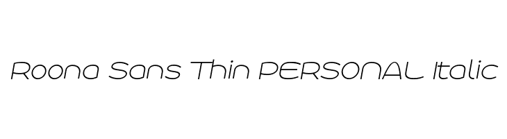 Roona Sans Thin PERSONAL Italic  Descarca Fonturi Gratis