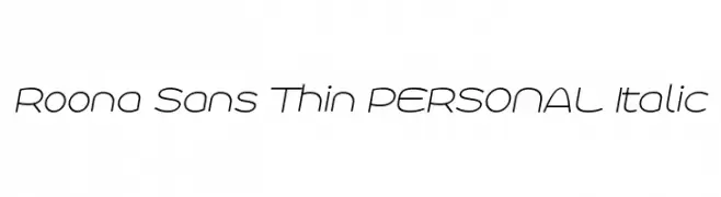 Roona Sans Thin PERSONAL Italic  Fuentes Gratis Descargar