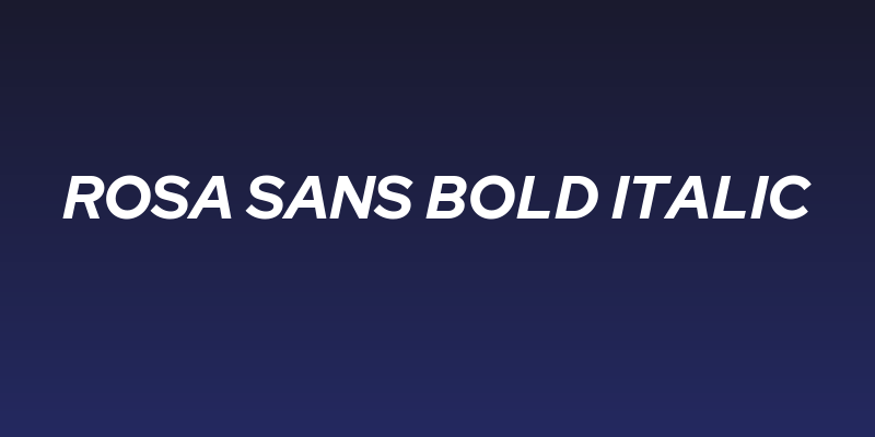 Rosa Sans Bold Italic Social Header