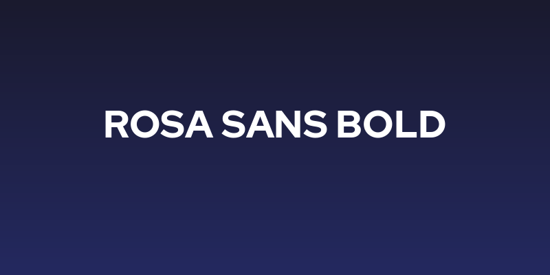 Rosa Sans Bold Social Header