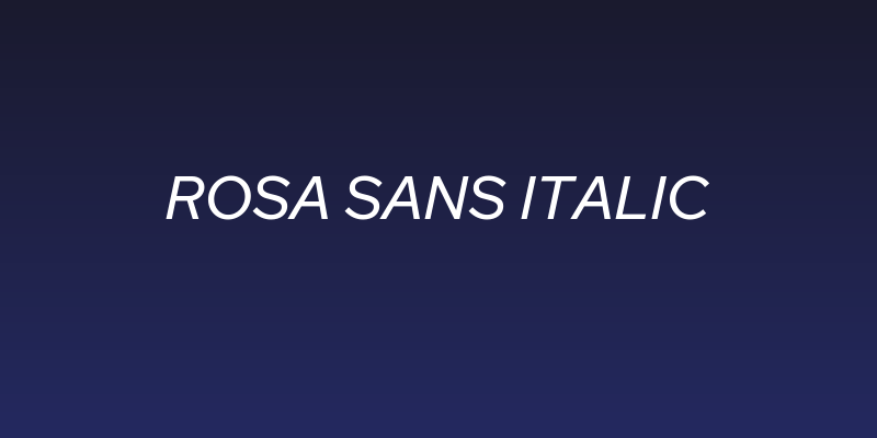 Rosa Sans Italic Social Header