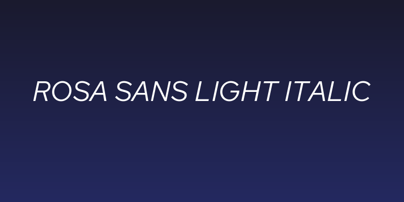 Rosa Sans Light Italic Social Header