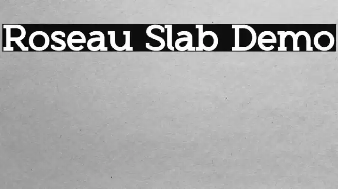 Roseau Slab Demo Caratteri examples